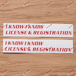 I Know I Know License and Registration Car Decal Vinyl Sticker Funny - 2 Pack Glossy, 6 Inches
