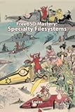 FreeBSD Mastery: Specialty Filesystems (IT Mastery)