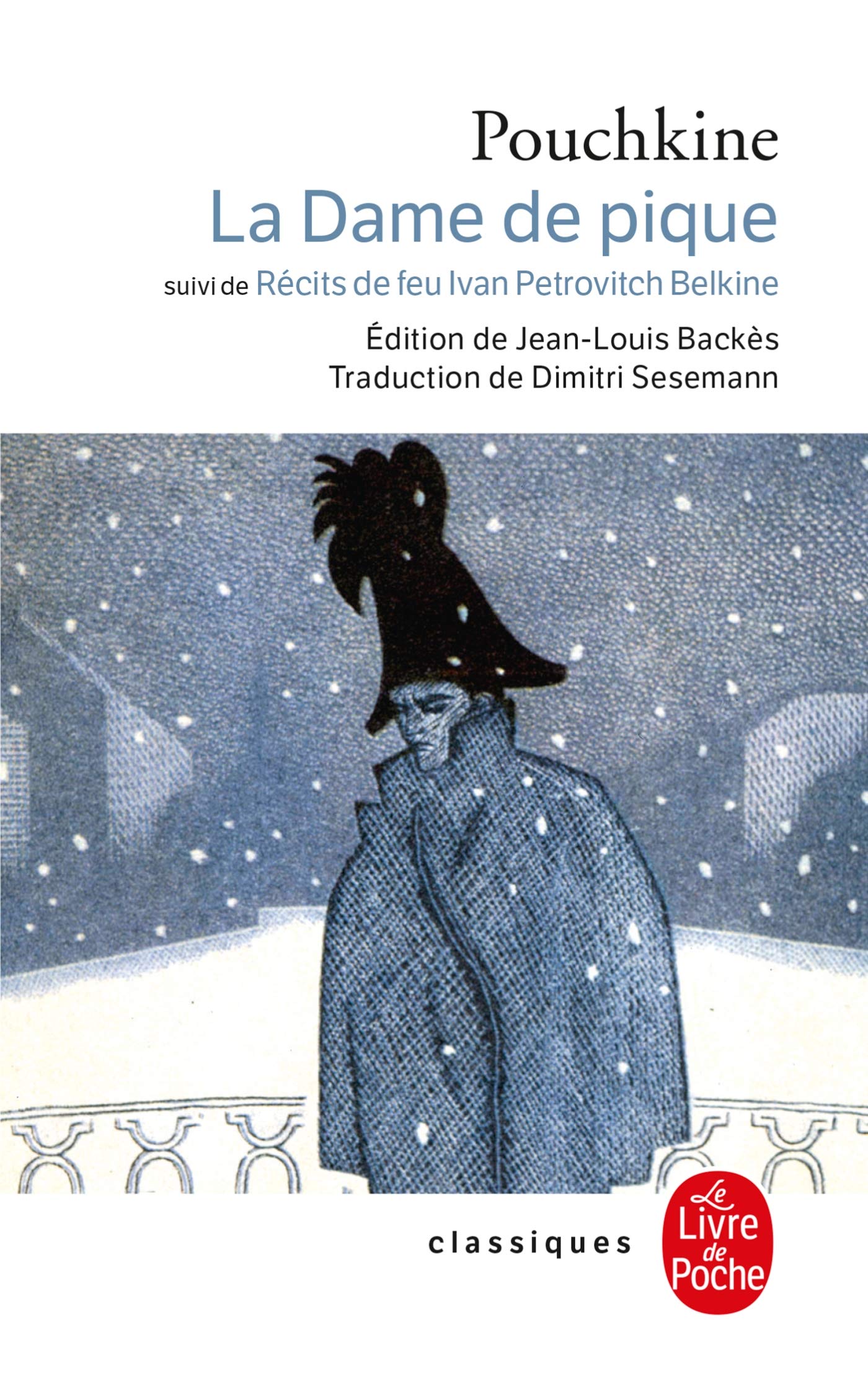 La dame de pique suivi de Recits de feu Ivan Petrovitch Belkine: et les récits de feu Ivan Petrovitch Belkine (Ldp Classiques)