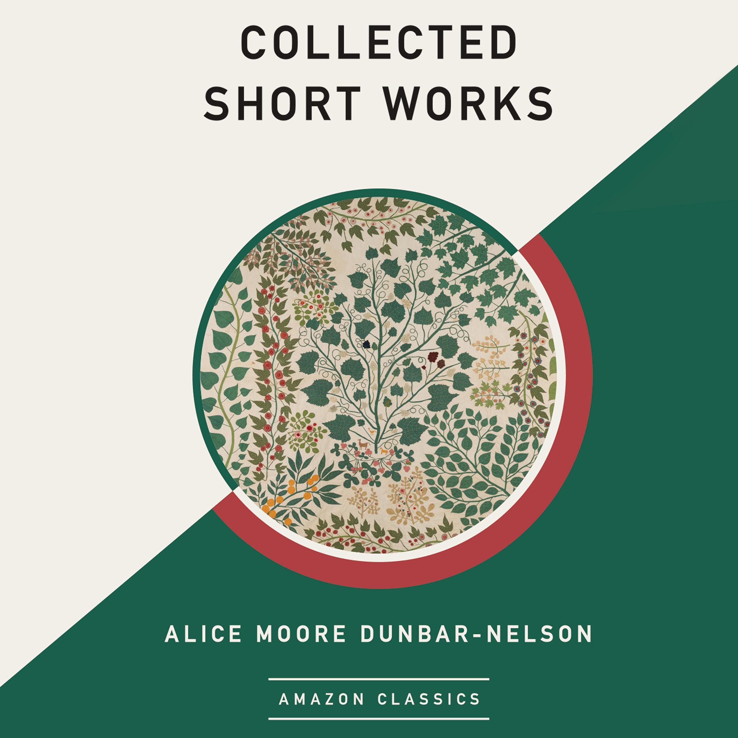 Collected Short Works (AmazonClassics Edition)