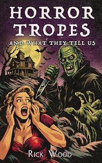 Horror Tropes and What They Tell Us