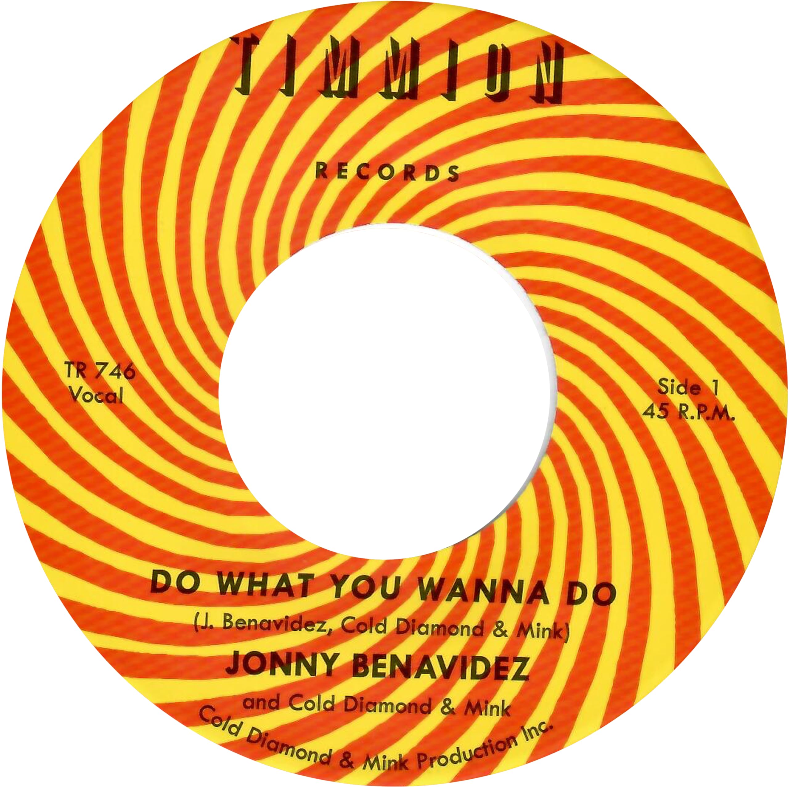 BENAVIDEZ, Jonny/COLD DIAMOND & MINK - Do What You Wanna Do! - Vinyl (7"")