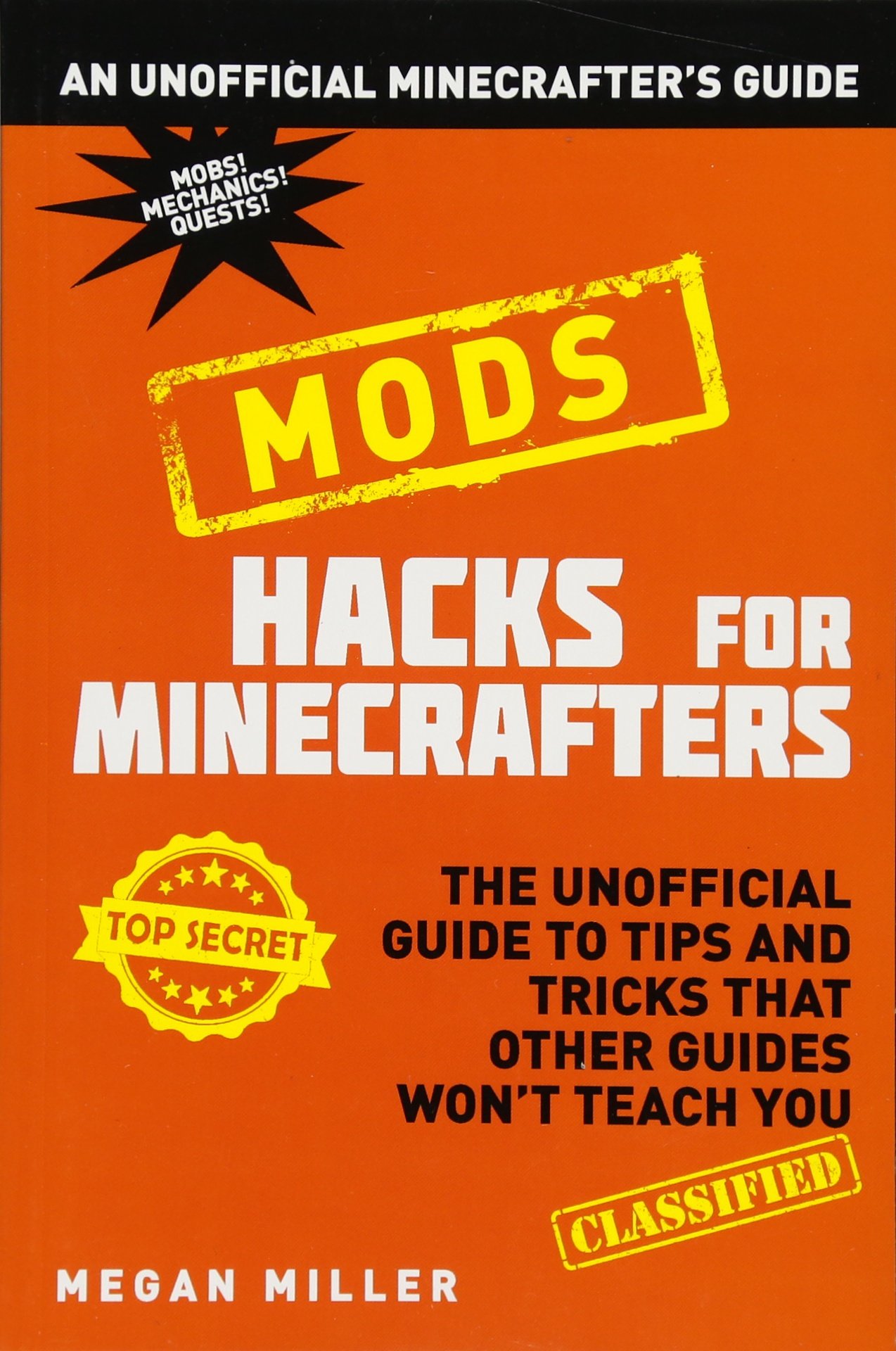 Hacks for Minecrafters: Mods