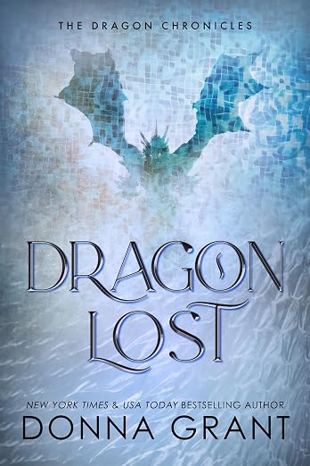 Dragon Lost (The Dragon Chronicles Book 6)