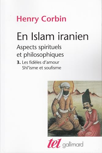 En Islam iranien (Tome 3): Aspects spirituels et philosophiques