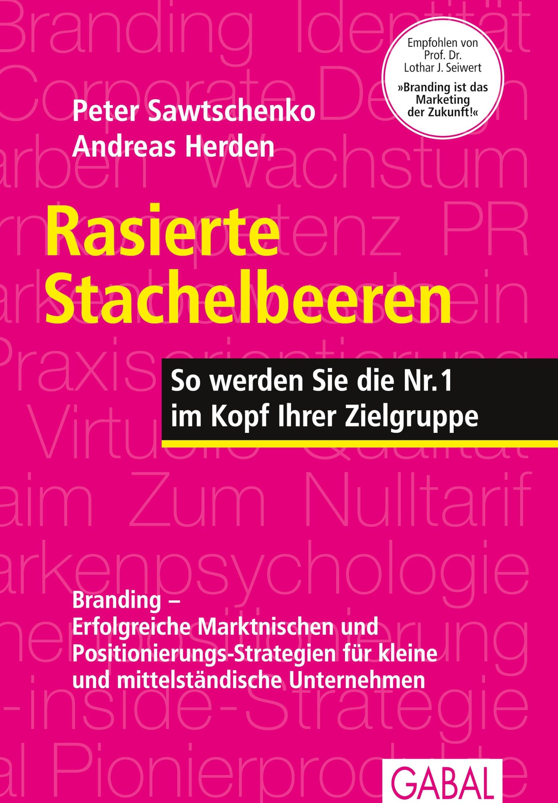Rasierte Stachelbeeren: So werden Sie die Nr. 1 im Kopf Ihrer Zielgruppe (Dein Business)
