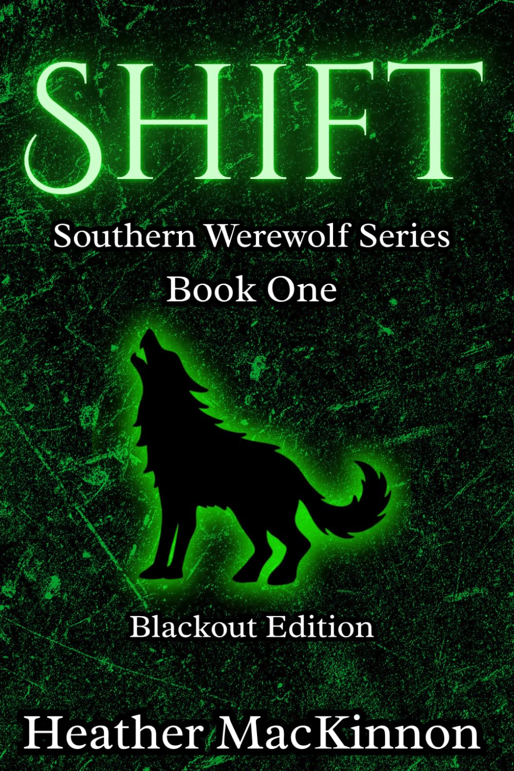 Shift: Special Blackout Edition (Southern Werewolves)