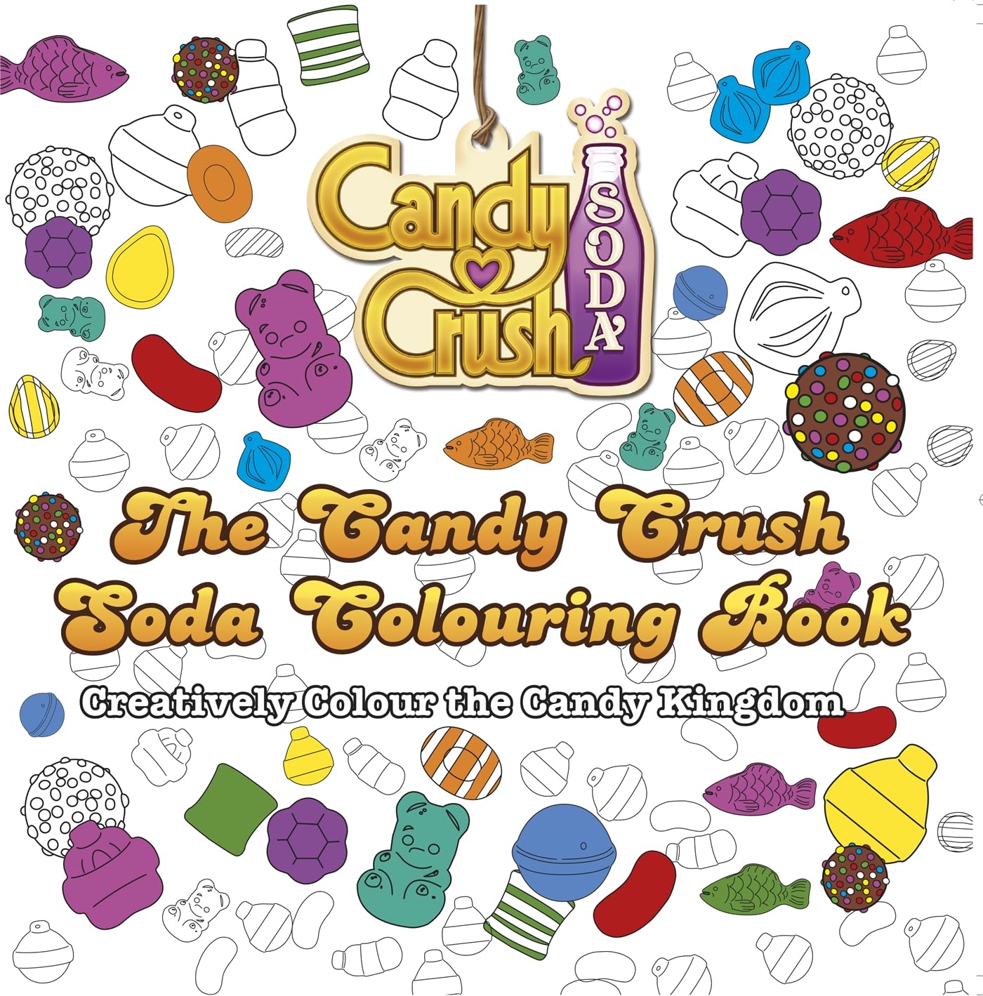 The Candy Crush Soda Colouring Book (Colouring Books): Crush, Candy ...