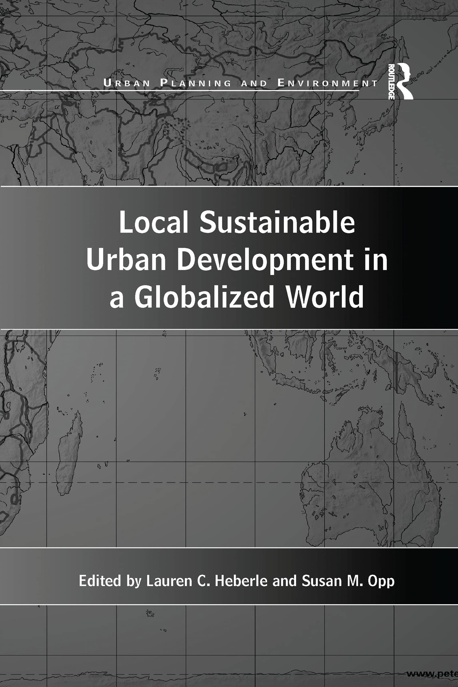 Local Sustainable Urban Development in a Globalized World (Urban Planning and Environment)