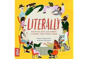 Literally: Amazing Words and Where They Come From