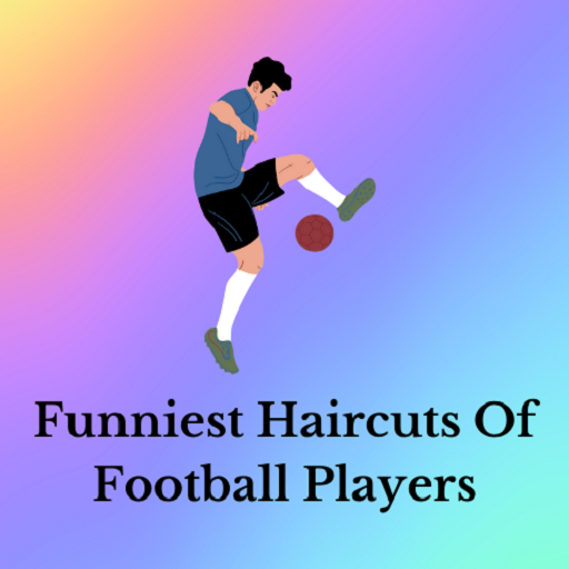 Funniest Haircuts Of Football Players