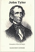 John Tyler: Champion of the Old South