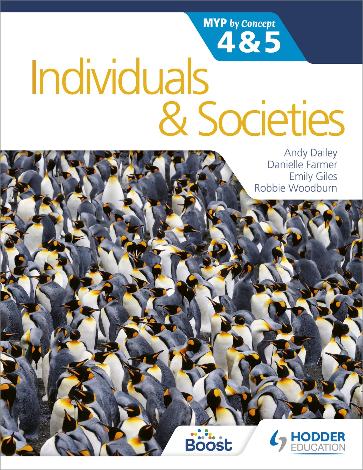 Individuals and Societies for the IB MYP 4 and 5: by Concept Book by Danielle Fa