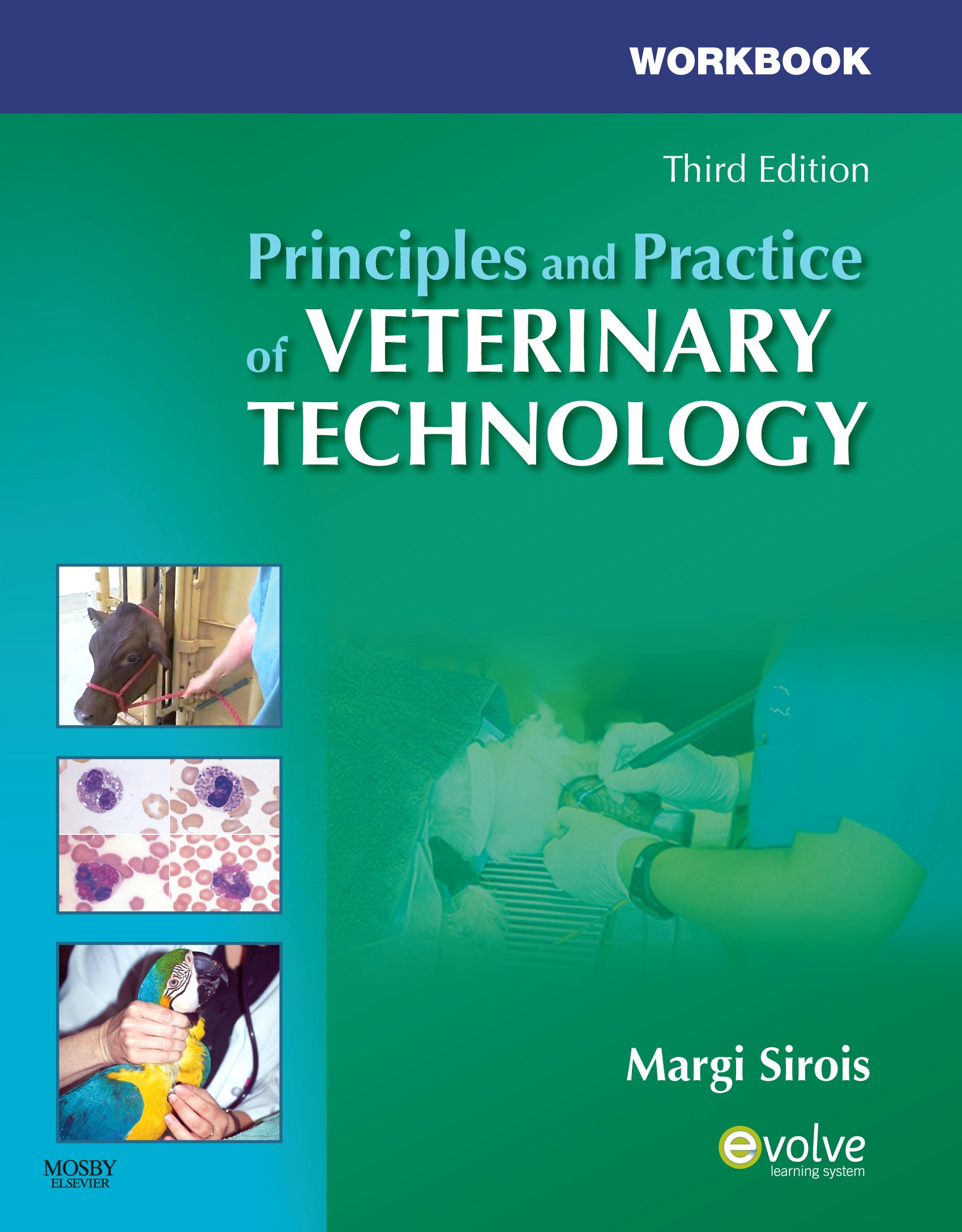 Workbook For Principles And Practice Of Veterinary Technology - E-Book (English Edition) 
