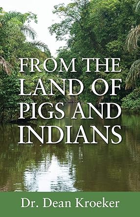 From the Land of Pigs and Indians