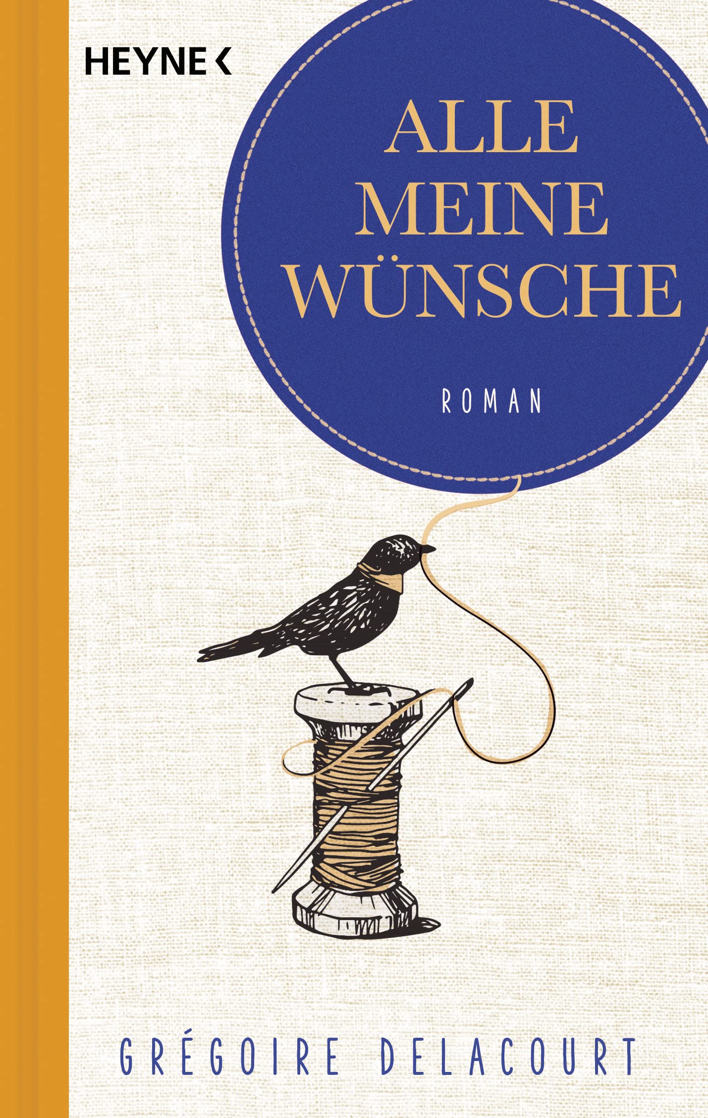Heyne Verlag Alle Meine Wünsche: Roman