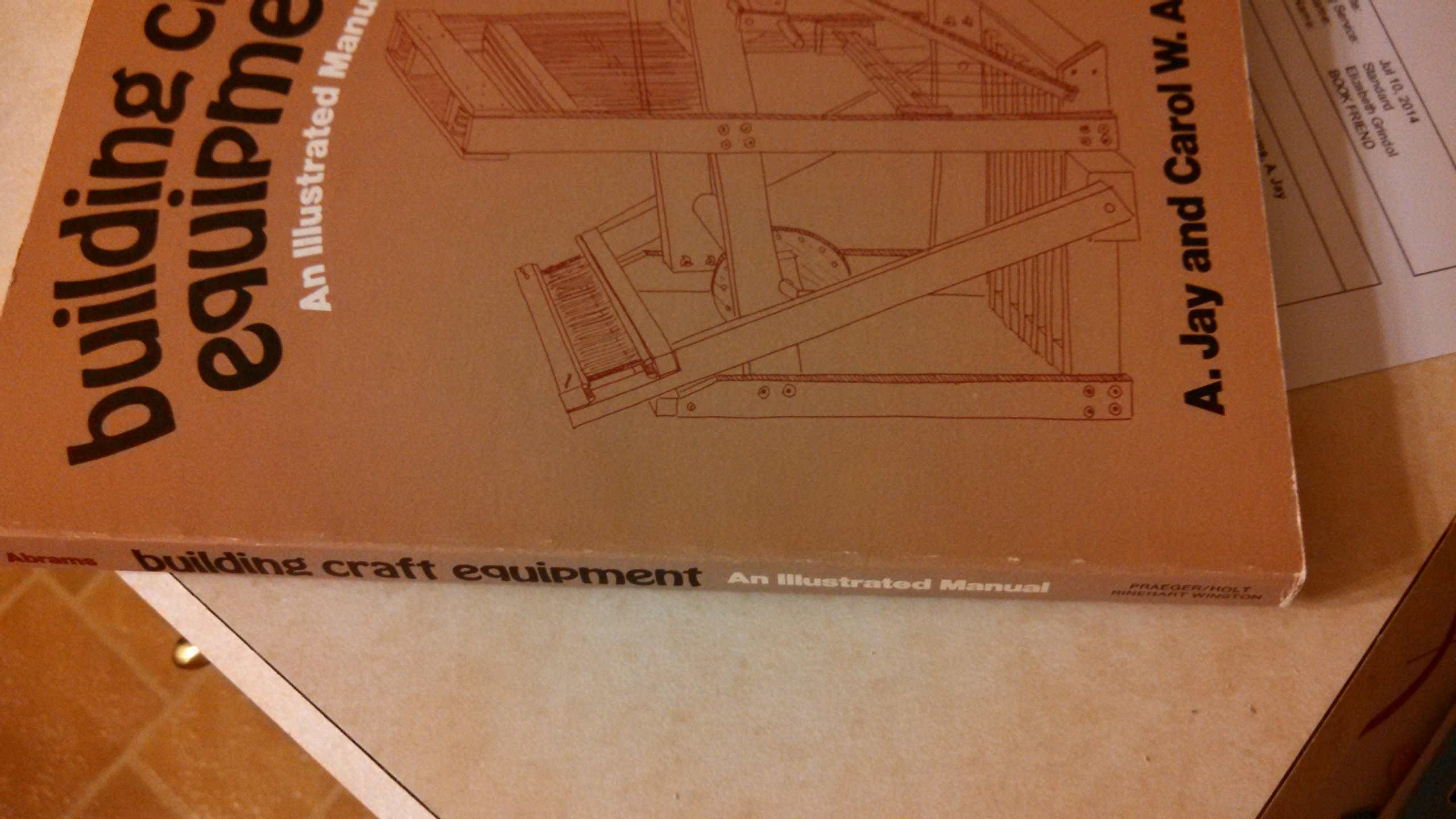 Buy Building craft equipment: An illustrated manual — BookShops.in