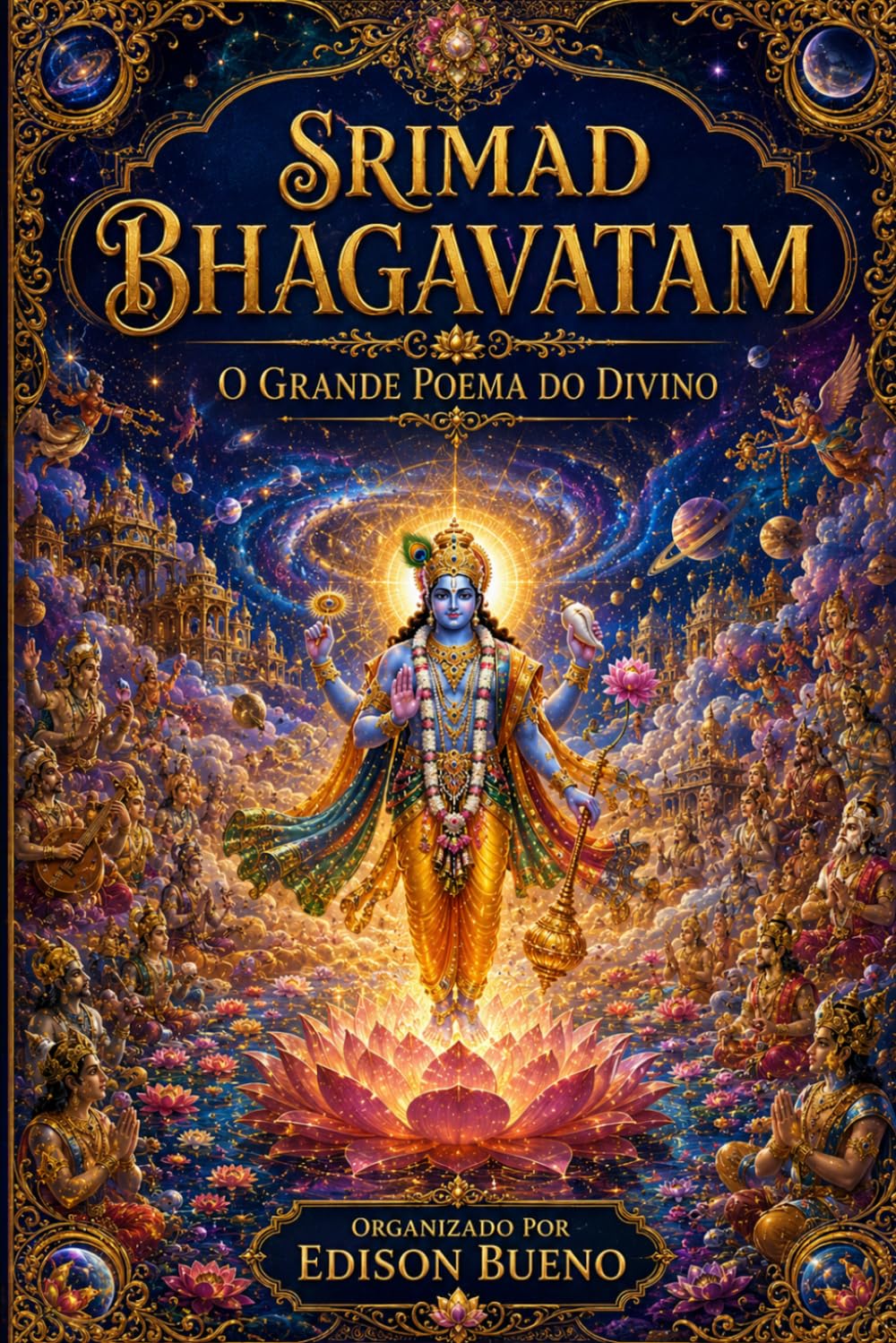 SRIMAD BHAGAVATAM: O Grande Poema do Divino: 1 (Veda)