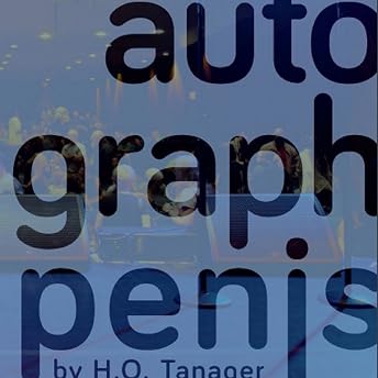 Autograph Penis Audiobook by H. O. Tanager episode artwork