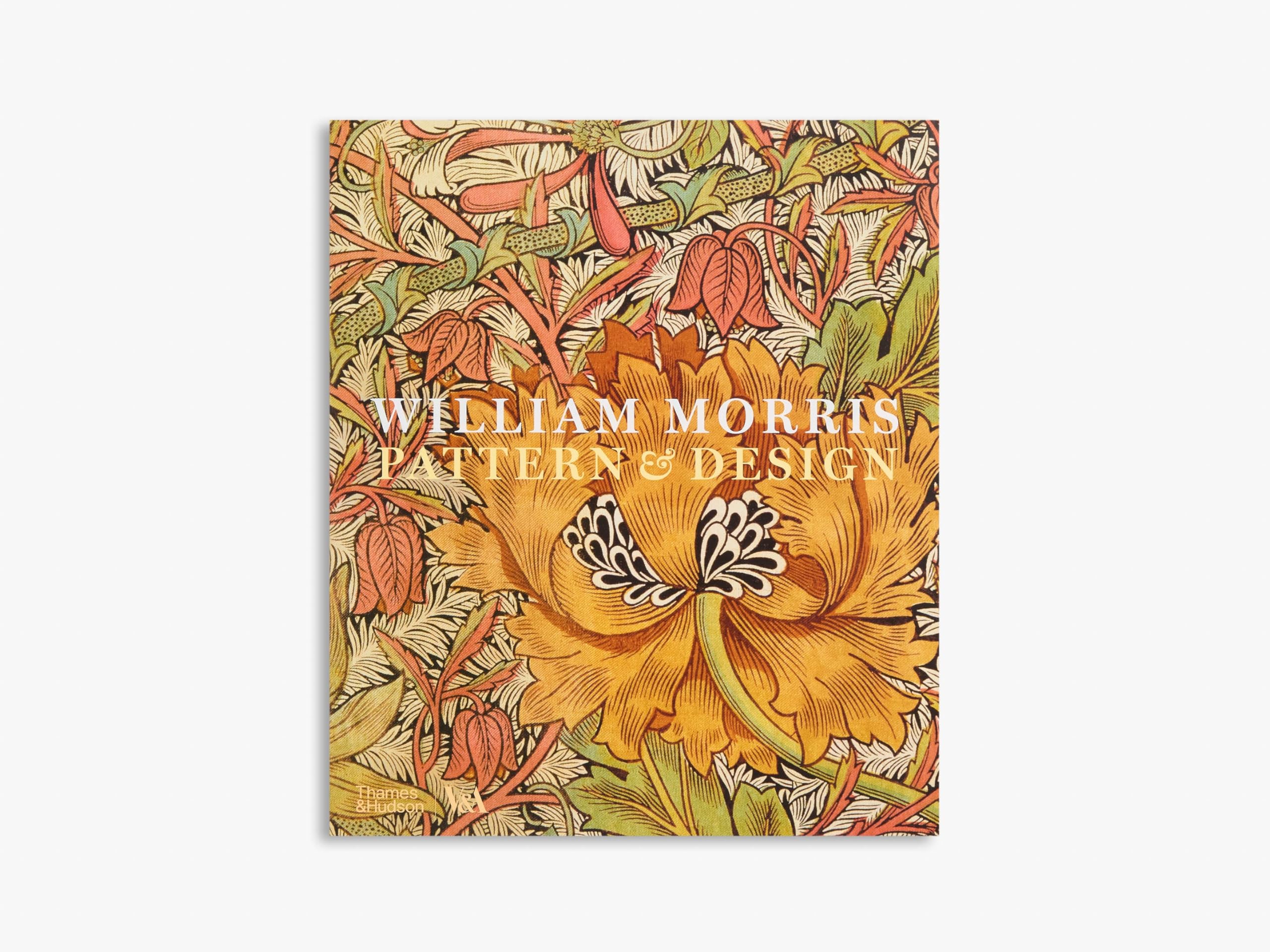 William Morris: Pattern & Design (Victoria and Albert Museum) /anglais