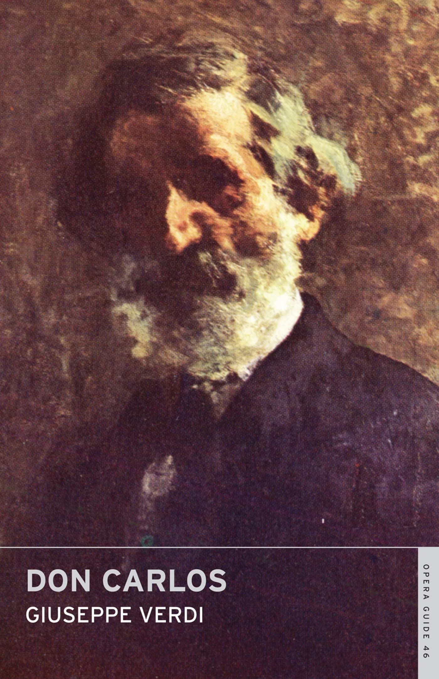 Don Carlos: (English National Opera Guide 46) (Opera Guides) By Giuseppe Verdi,
