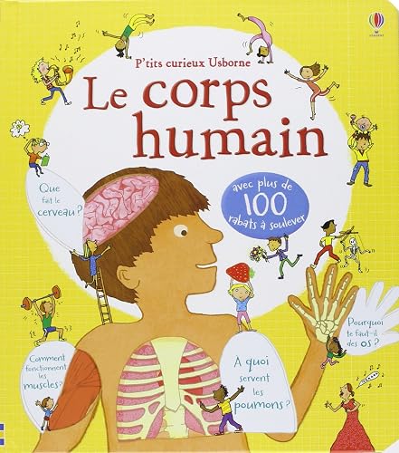 Le corps humain - P'tits curieux Usborne