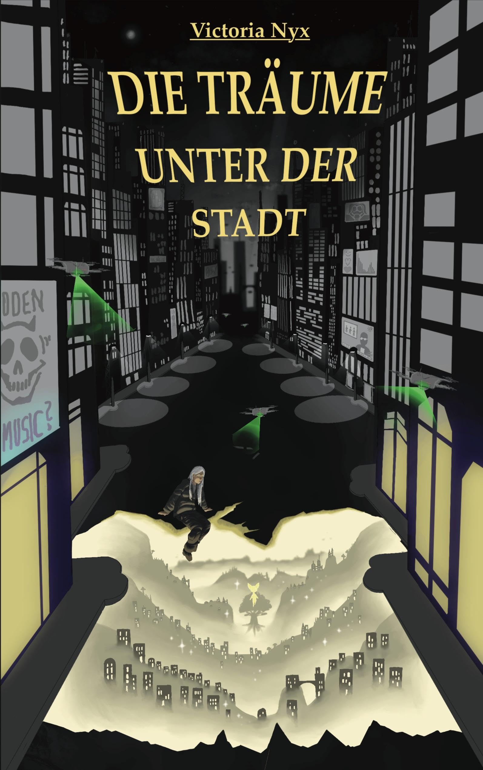 Die Träume unter der Stadt: Valeries Geschichte Band 1