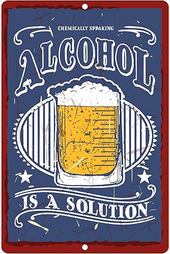 Alcohol Is a Solution - Outdoor Rustic Tin Metal Wall Art, Vintage Funny Beer Wall Decor Accent For Home Decor, Bar, Man Cave Decor, Garage, Pub,