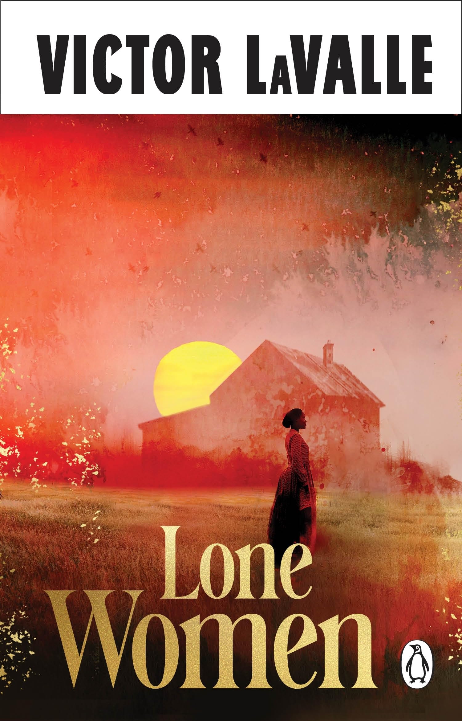 Lone Women: A compelling and atmospheric Horror Western from the award-winning author of The Ballad of Black Tom