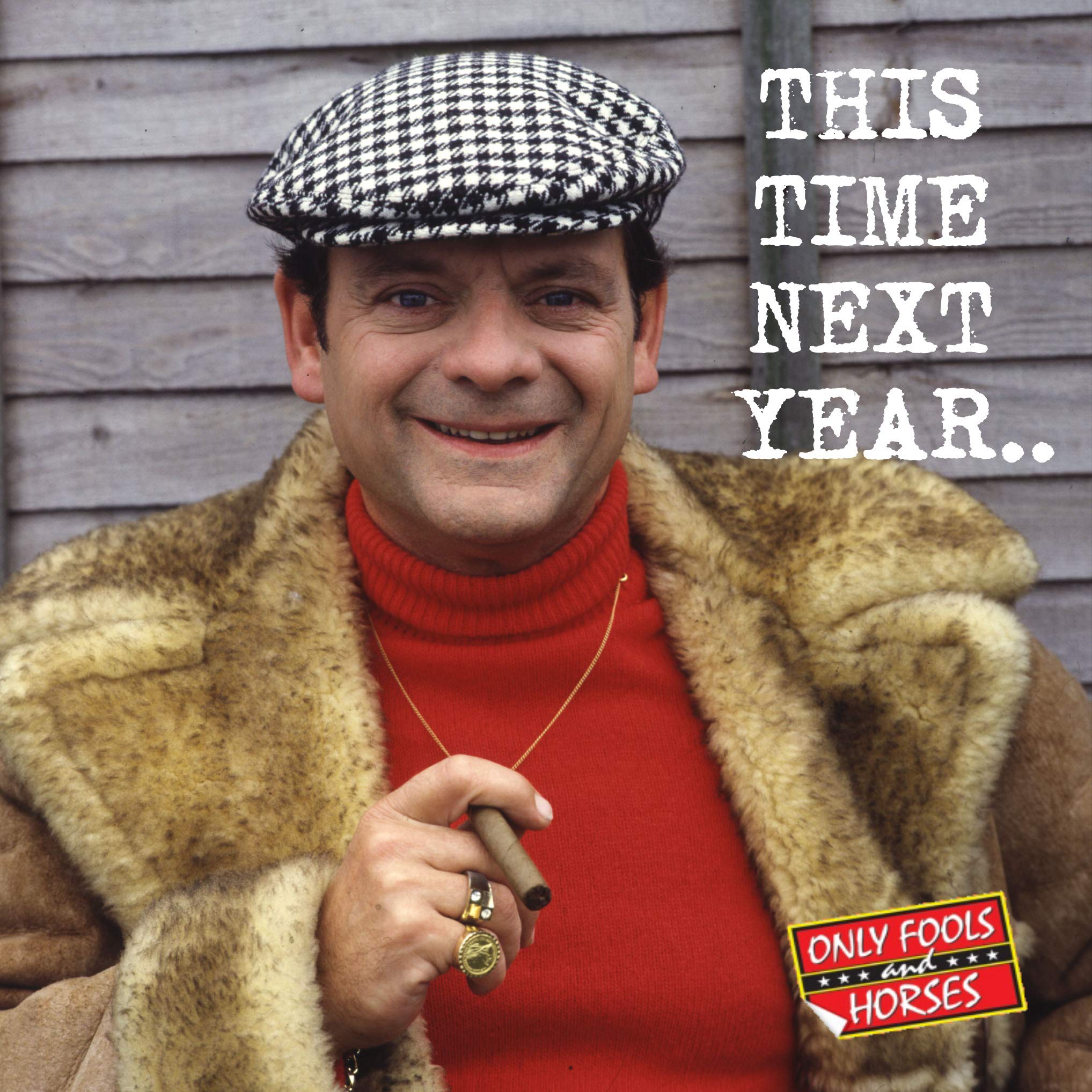 BigBazza Vintage Advertising Wall Tin Plaque Large Square 20x20cm Pub Shed Bar Man Cave Home Bedroom Office Kitchen Gift Metal Sign - Only Fools Horses Del Boy Trotter This Time Next Year inspired