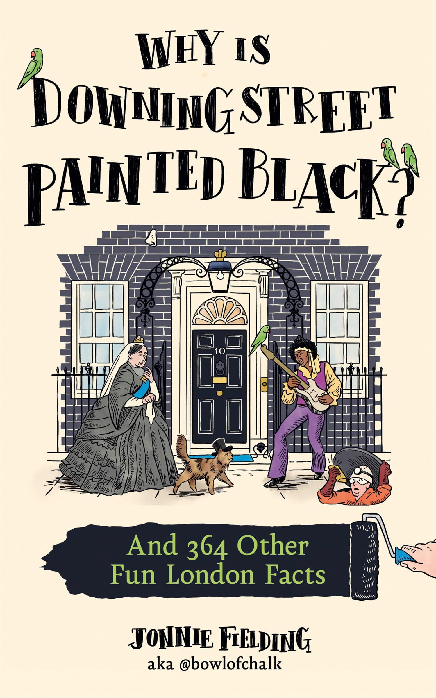 Why is Downing Street Painted Black by Jonnie Fielding HARDBACK 9780008730185
