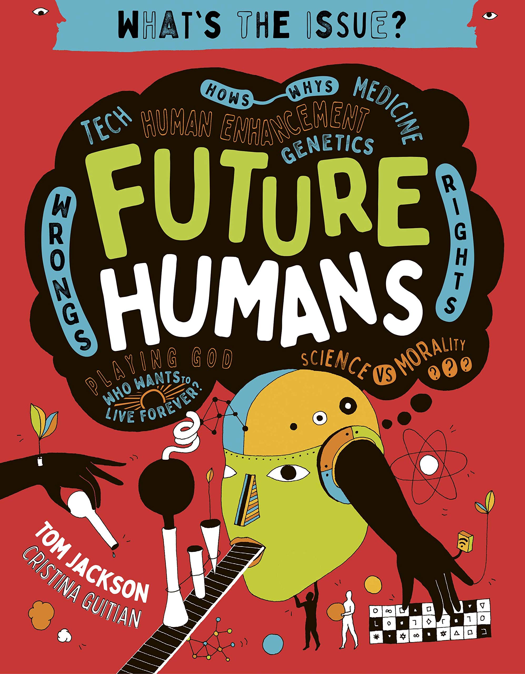 Future Humans (2) (What's the Issue?)