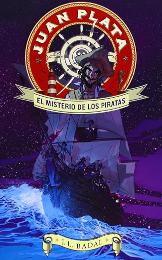 El Misterio De Los Piratas: 41 (Juan Plata)