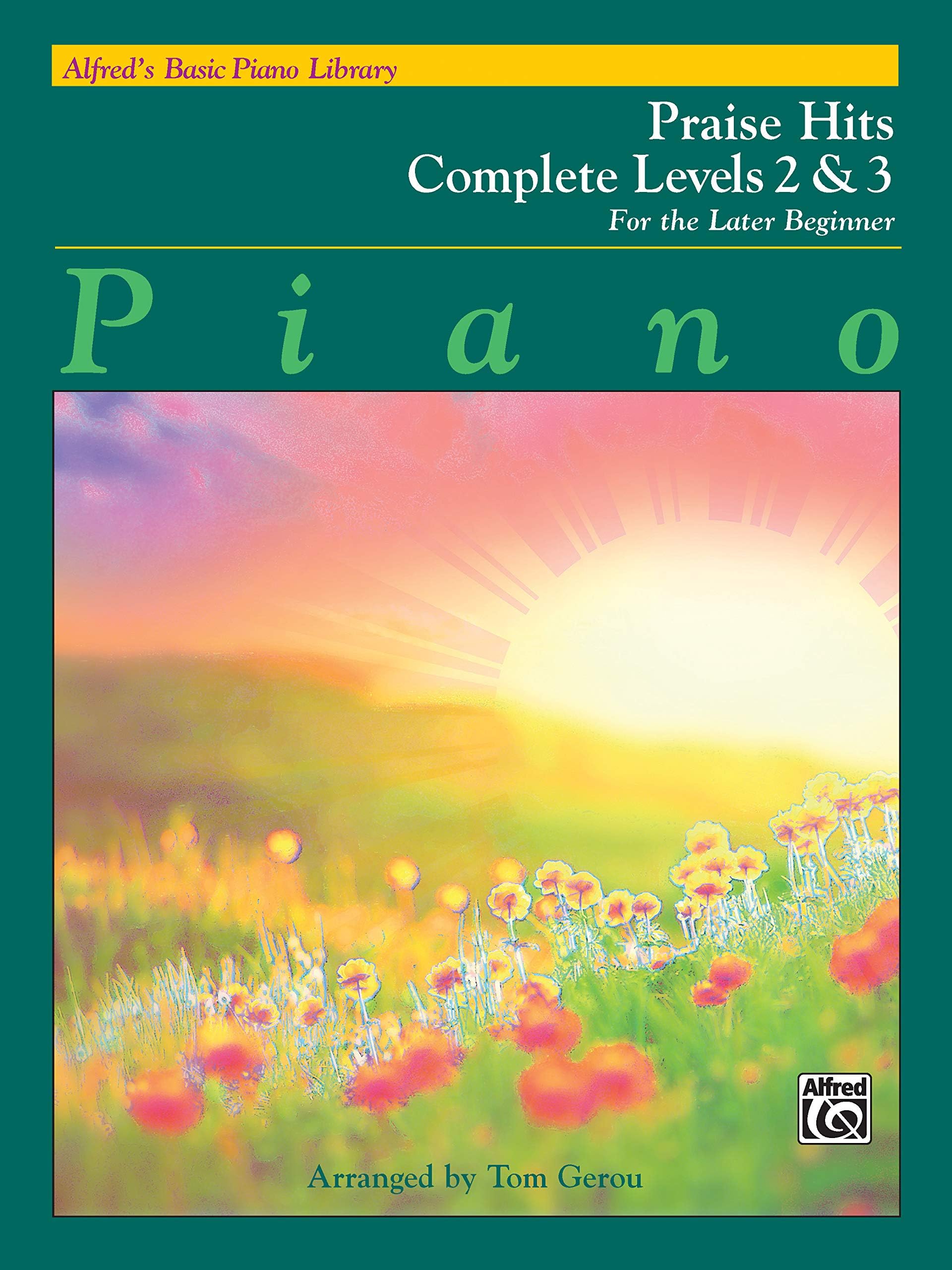 Alfred's Basic Piano Library Praise Hits Complete, Bk 2 & 3: For the Later Beginner (Alfred's Basic Piano Library, Bk 2 & 3) Paperback – October 1, 2014