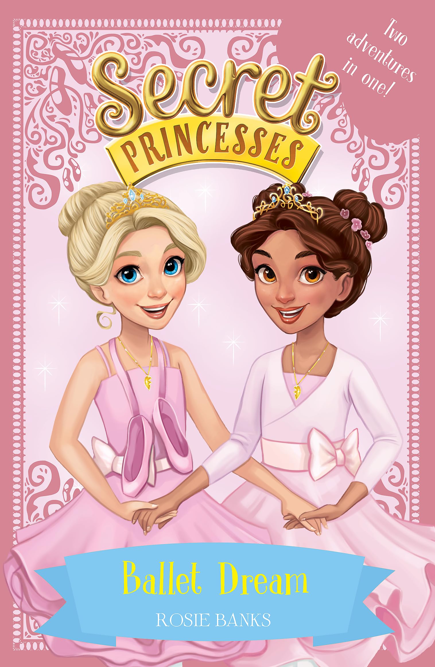 Secret Princesses Ballet Dream by Rosie Banks PAPERBACK 9781408343913