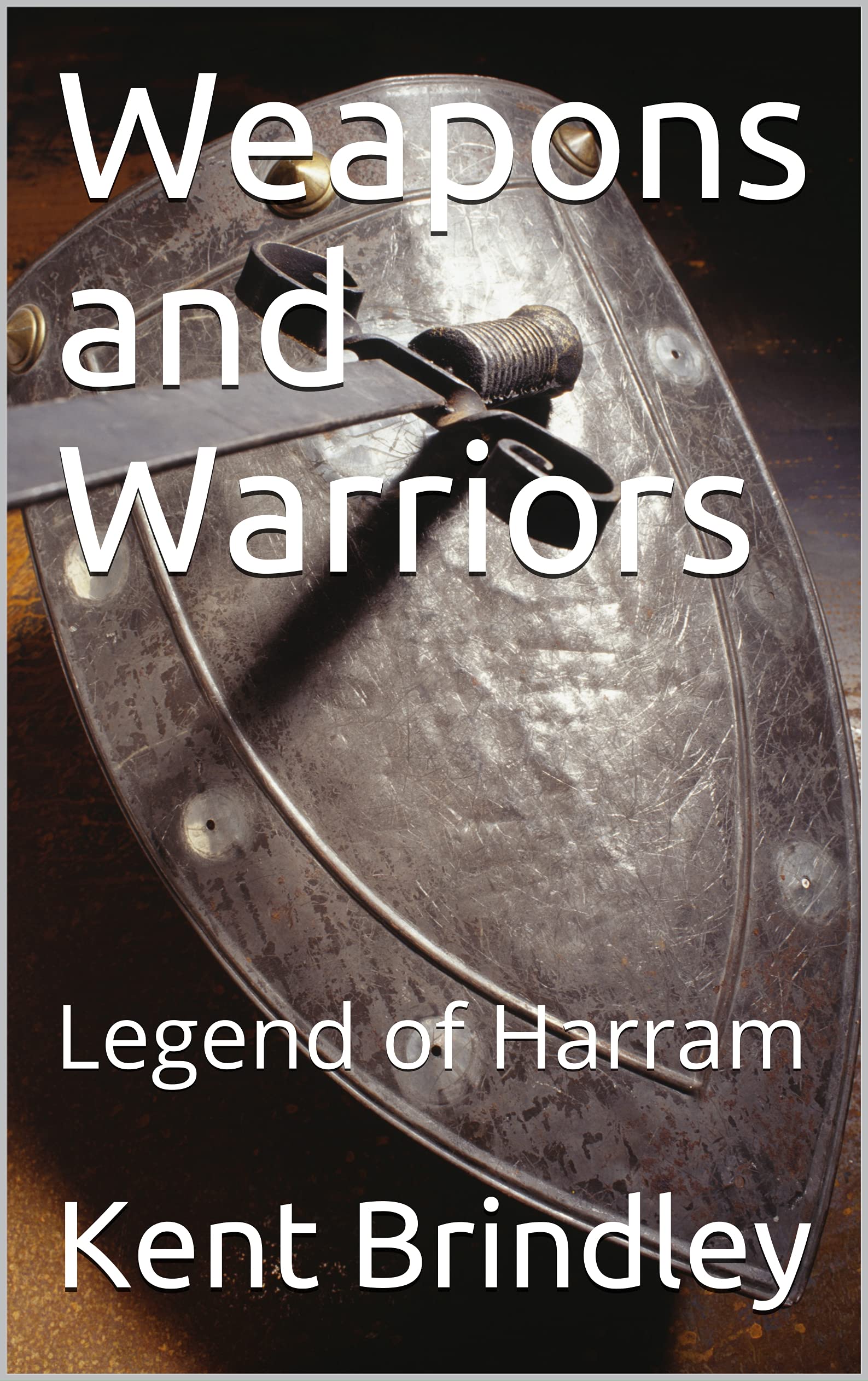 Weapons and Warriors: Legend of Harram