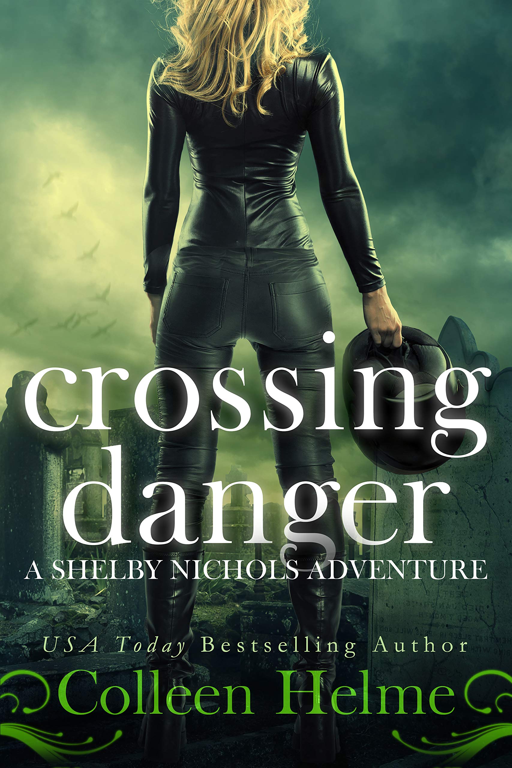 Crossing Danger: A Shelby Nichols Adventure