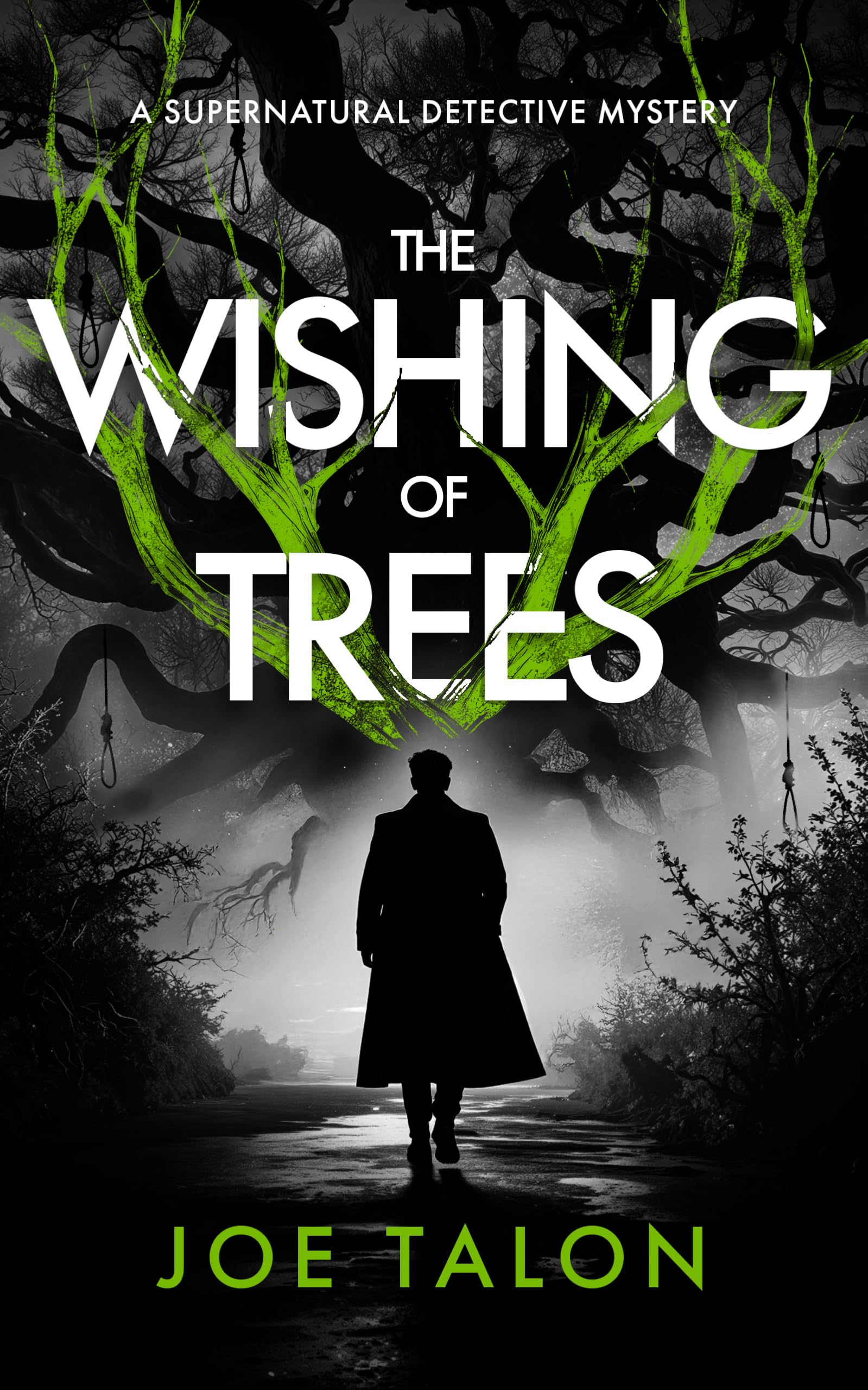 The Wishing of Trees: A Supernatural Detective Thriller of Demons, Cults, and Dark Magic (Griffin Woodbury Supernatural Detective)