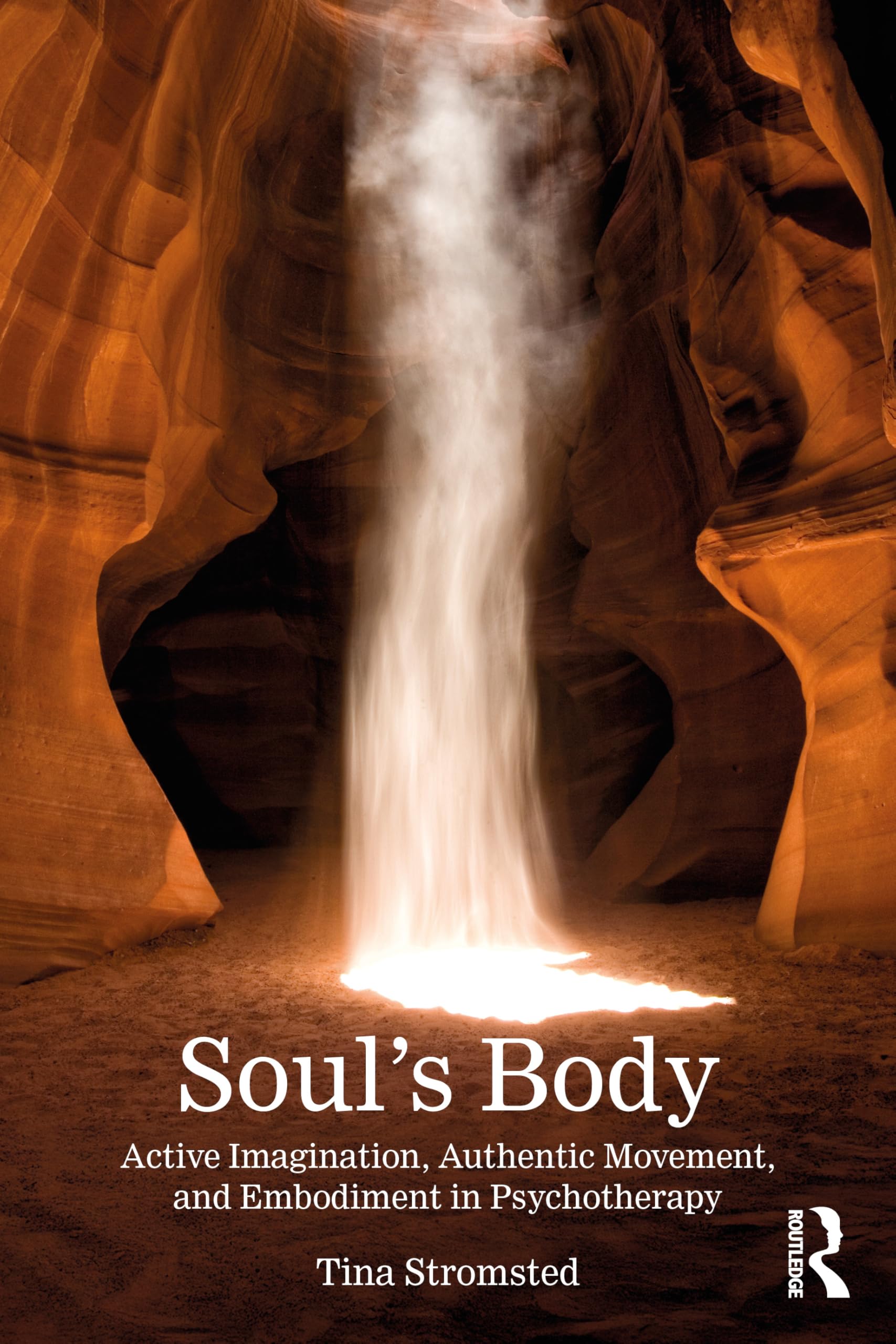Soul's Body: Active Imagination, Authentic Movement, and Embodiment in Psychotherapy
