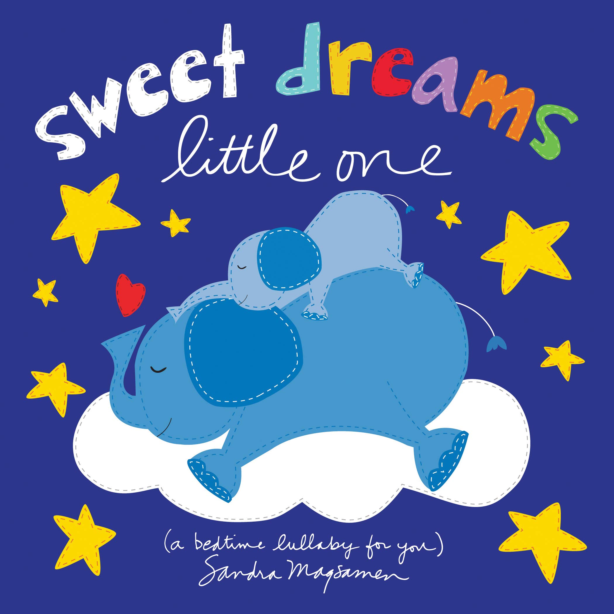 Sourcebooks Wonderland Sweet Dreams Little One: A Bedtime Lullaby for You