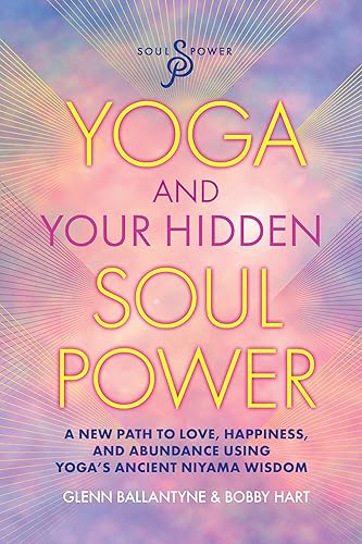 Yoga and Your Hidden Soul Power: A New Path to