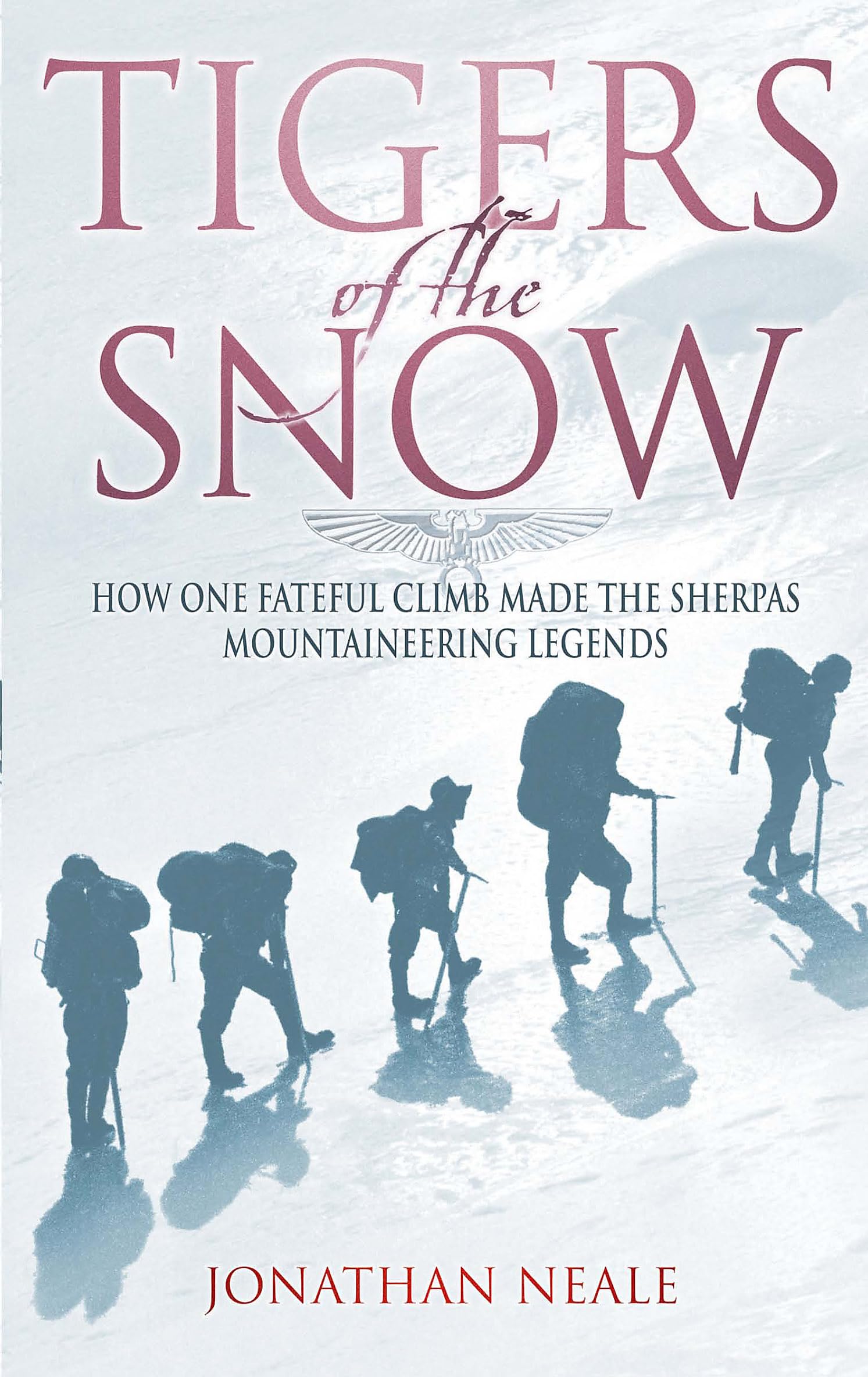 Tigers of the Snow: Sherpa Climbers, 'Tigers of the Snow'