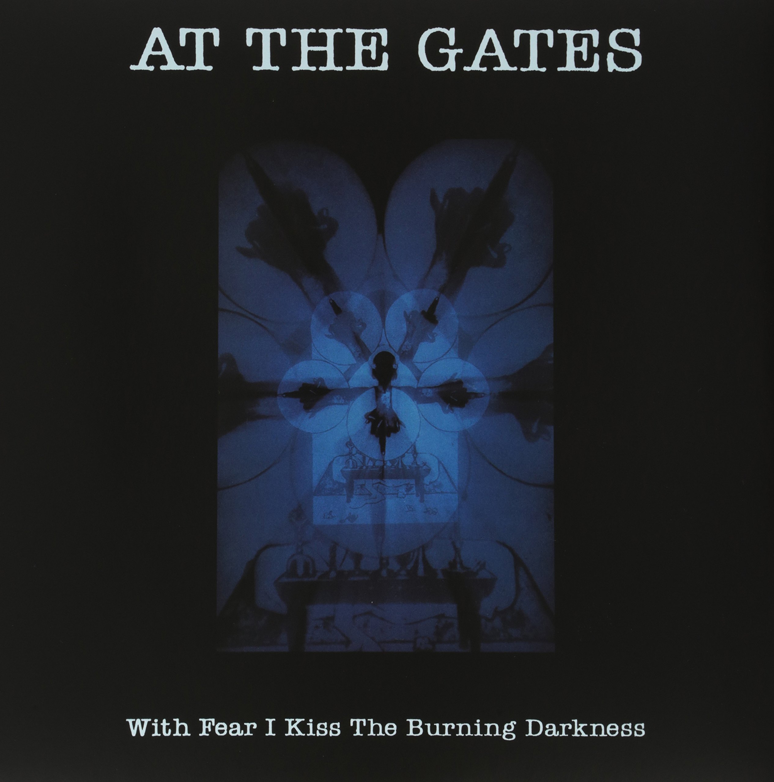 With Fear I Kiss The Burning D [VINYL]