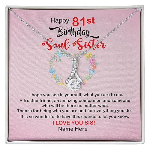 Happy 81st Birthday to Chosen Sister 81 Years Old Celebration Alluring Beauty 14k 18k White Yellow Gold Finish Necklace Mothers Birthday Day Custom