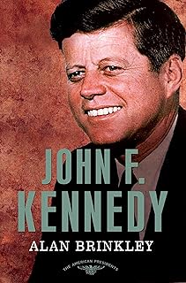 John F. Kennedy: The American Presidents Series: The 35th President, 1961-1963