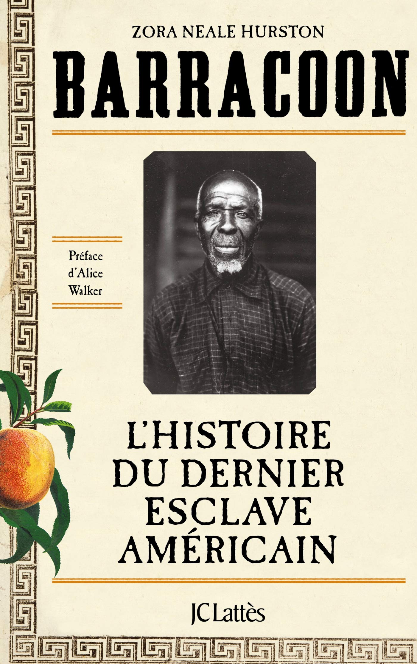 Barracoon : L'histoire du dernier esclave américain: L'histoire de la dernière "cargaison noire"