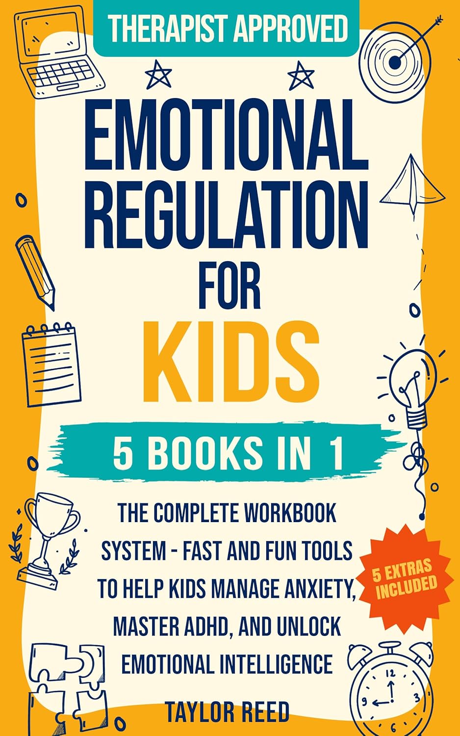 Emotional Regulation for Kids 5 in 1: The Complete Workbook System - Fast and Fun Tools to Help Kids Manage Anxiety, Master ADHD, and Unlock Emotional Intelligence      Kindle Edition
