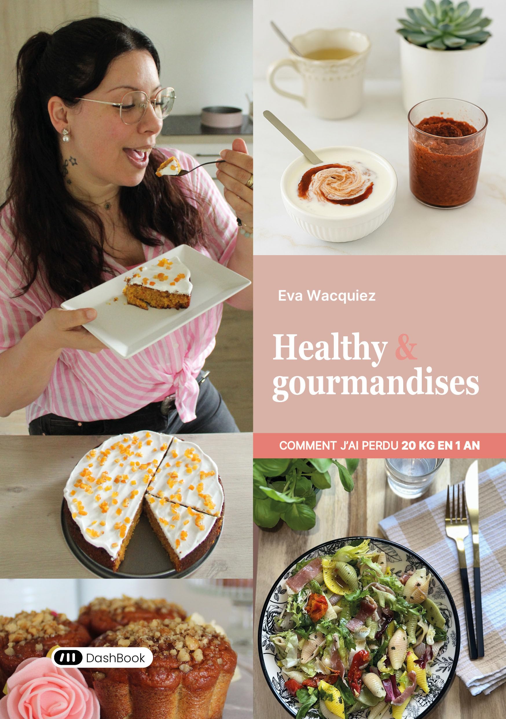 Healthy & Gourmandises: Comment j’ai perdu 20 kg en 1 an