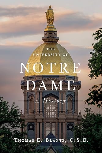 The University of Notre Dame: A History