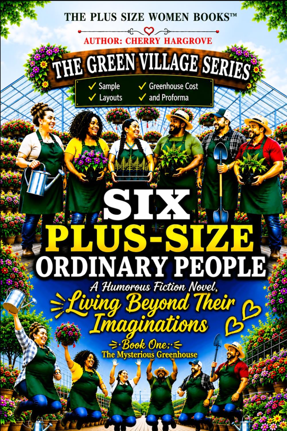 Six Plus-Size Ordinary People: Living Beyond Their Imaginations: Book One (The Green Village Series)